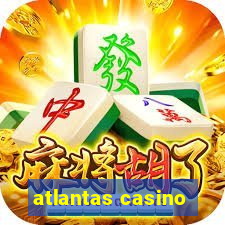 atlantas casino