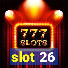 slot 26