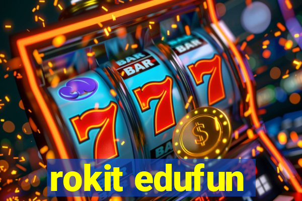 rokit edufun