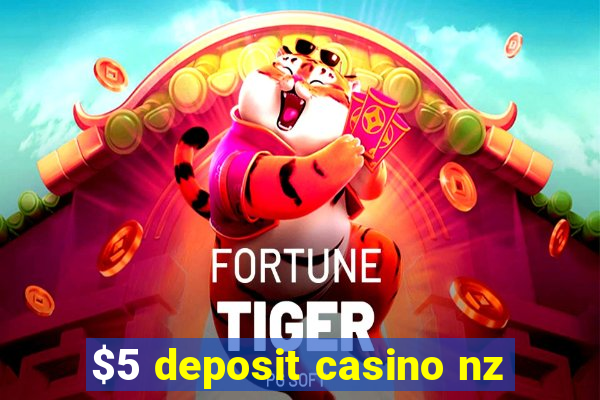 $5 deposit casino nz