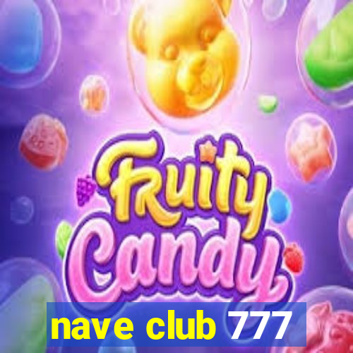 nave club 777