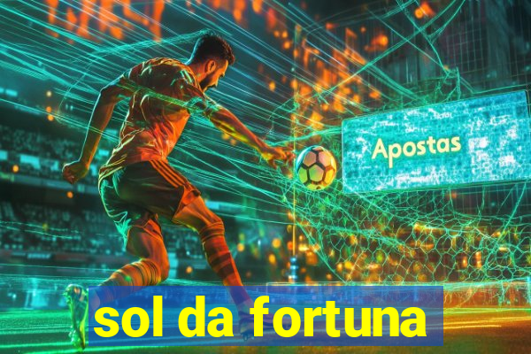 sol da fortuna