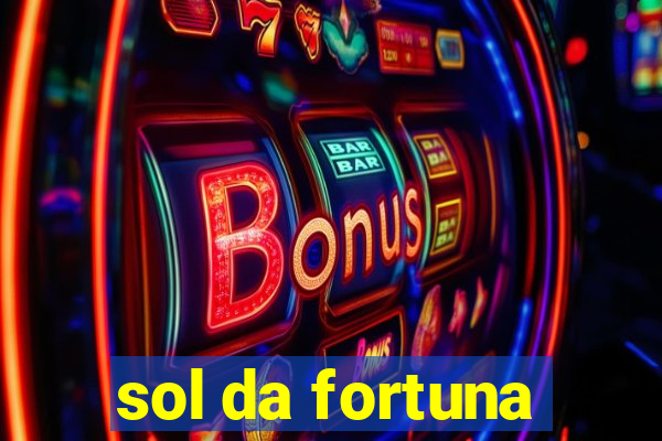 sol da fortuna