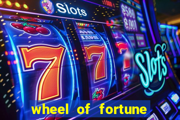 wheel of fortune slot casino