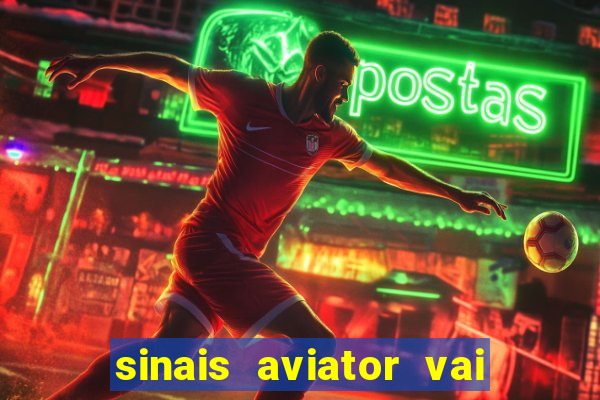 sinais aviator vai de bet