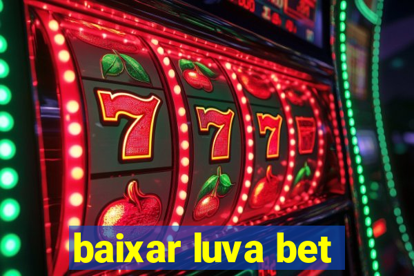 baixar luva bet