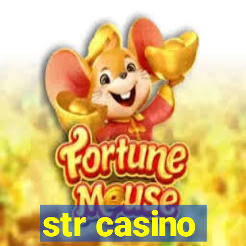 str casino