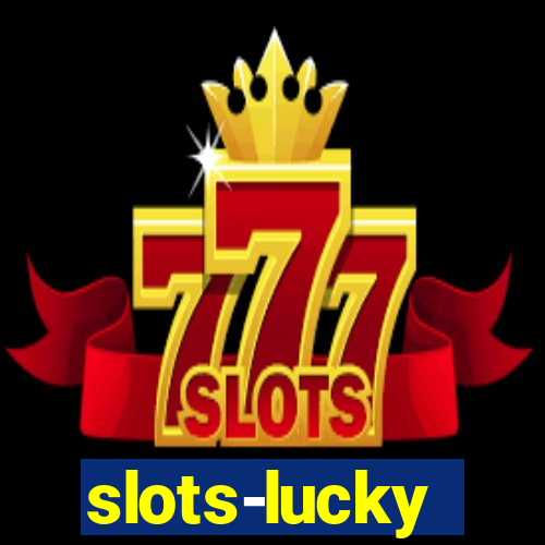 slots-lucky