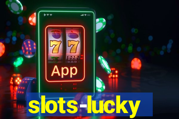 slots-lucky