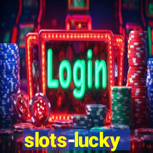 slots-lucky