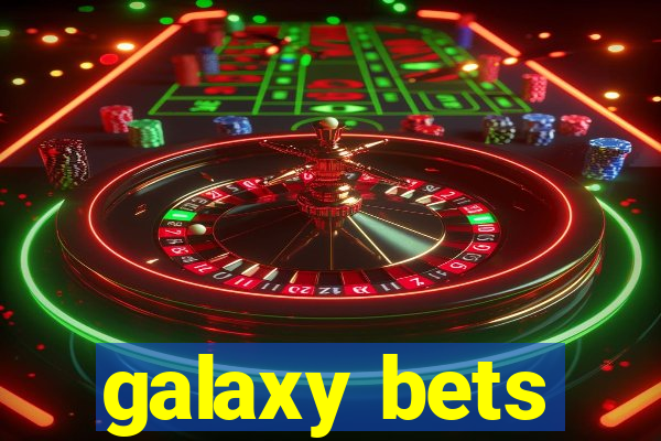 galaxy bets