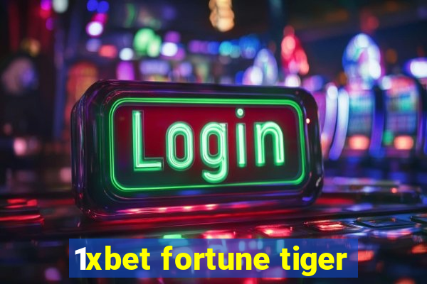 1xbet fortune tiger