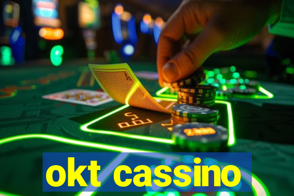 okt cassino