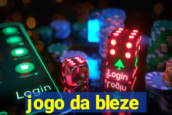 jogo da bleze