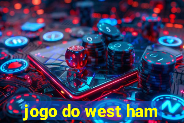 jogo do west ham