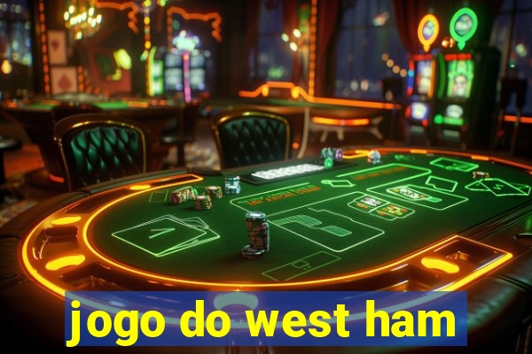 jogo do west ham