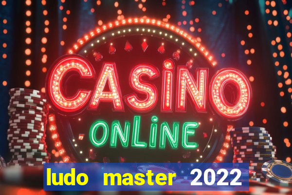 ludo master 2022 club king