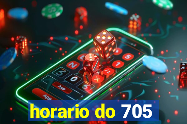 horario do 705