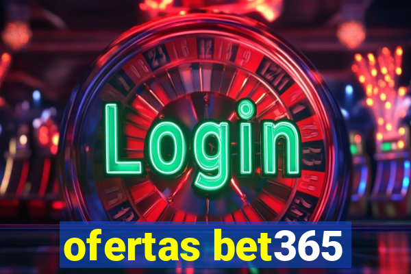 ofertas bet365