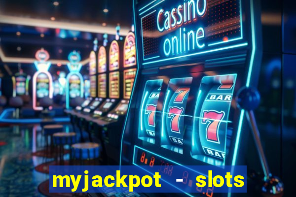 myjackpot - slots & casino