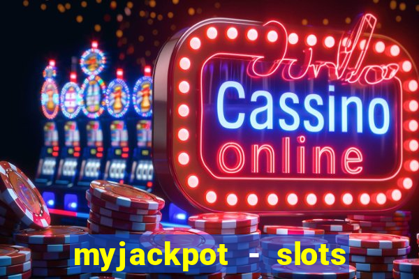 myjackpot - slots & casino