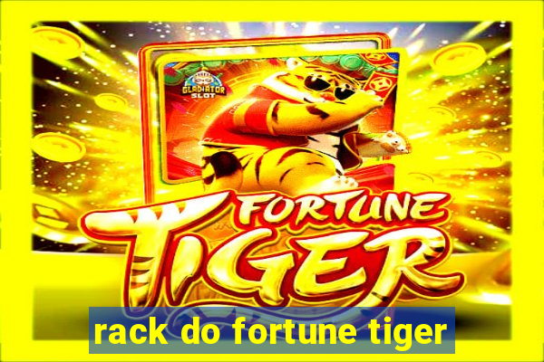 rack do fortune tiger