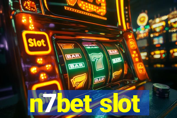 n7bet slot