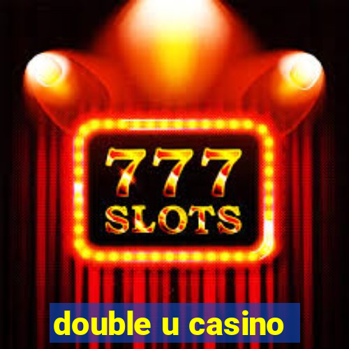 double u casino