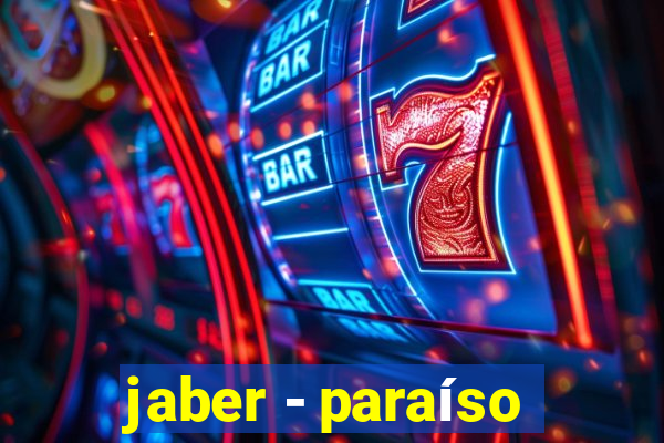 jaber - paraíso