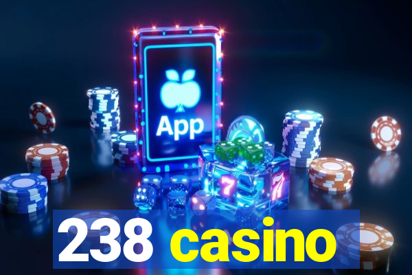 238 casino