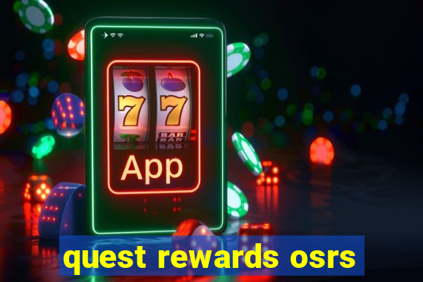 quest rewards osrs