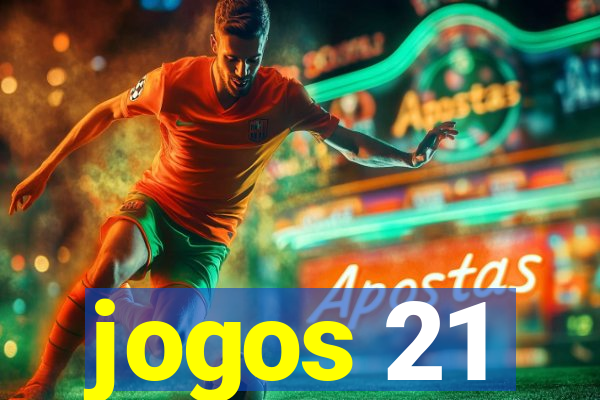 jogos 21