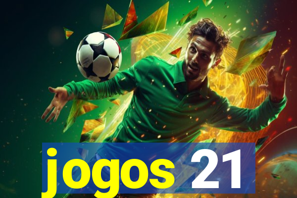 jogos 21