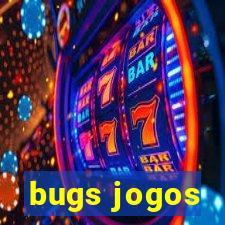 bugs jogos