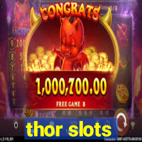 thor slots