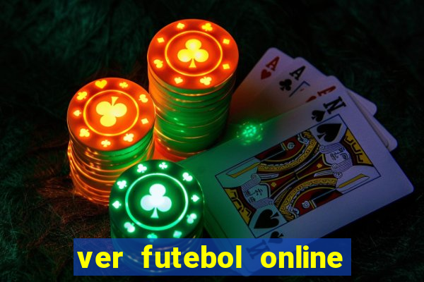 ver futebol online ao vivo