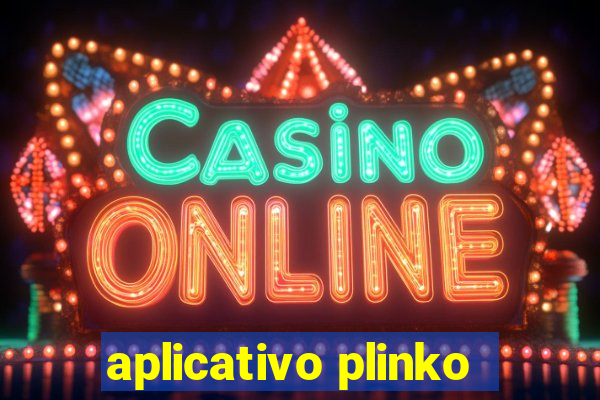 aplicativo plinko