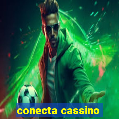 conecta cassino