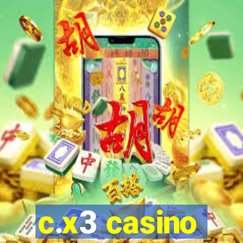 c.x3 casino