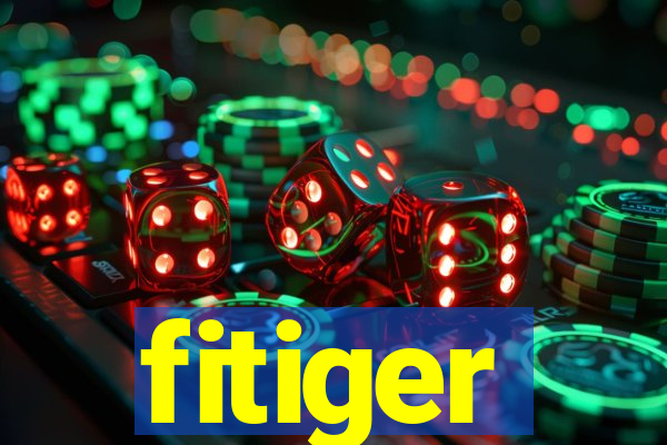 fitiger