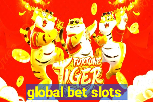 global bet slots