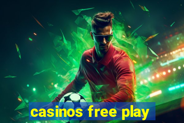 casinos free play