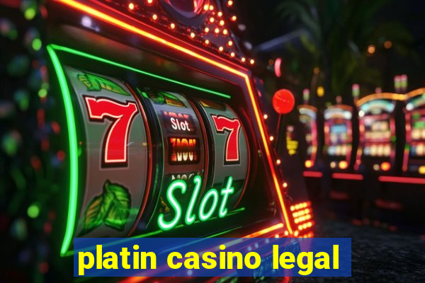 platin casino legal