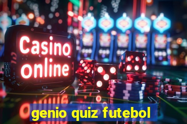 genio quiz futebol