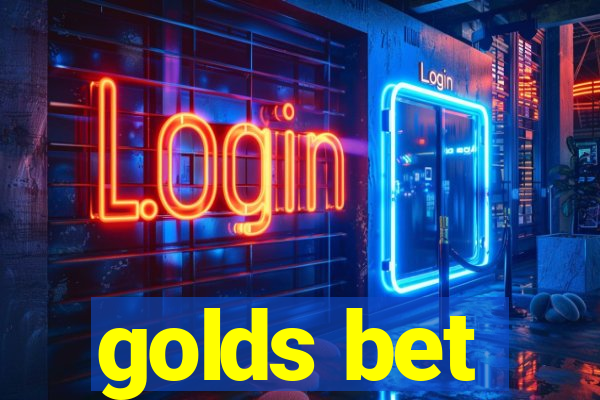 golds bet