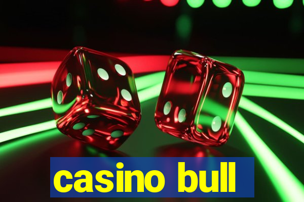 casino bull