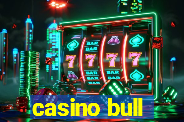 casino bull