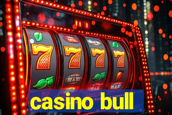 casino bull