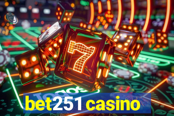 bet251 casino