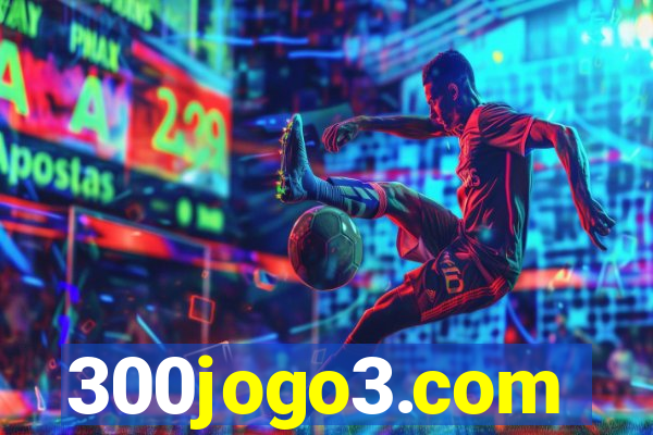 300jogo3.com